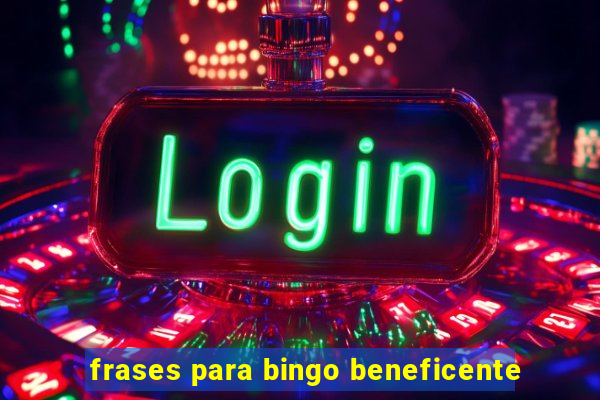 frases para bingo beneficente